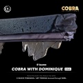 Tsume Ikigai Cobra with Dominique - Cobra